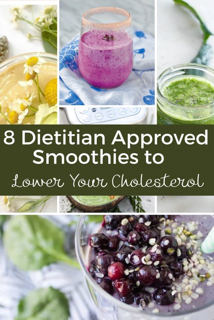 pinterest image with 5 smoothies in picture and words: 8 Dietitian approved smoothies to lower cholesterol. 